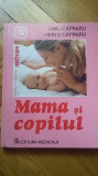 Emil Capraru - Mama si Copilul (2003, Editia VI revizuita) sarcina nastere Herta