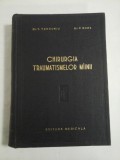Cumpara ieftin Chirurgia traumatismelor mainii, 1958 - Dr. T. Teodoru , D.r P. Bors