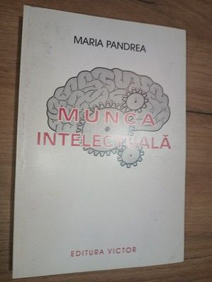Munca intelectuala- Maria Pandrea foto