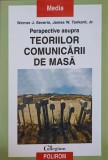 PERSPECTIVE ASUPRA TEORIILOR COMUNICARII DE MASA-W.J. SEVERIN, J.W. TANKARD-278350