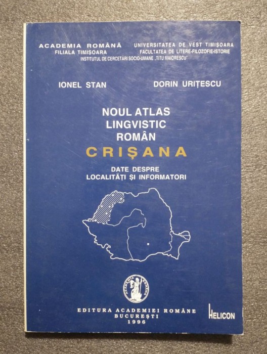 Ionel Stan; Dorin Uriţescu - Noul atlas lingvistic rom&acirc;n: Crişana
