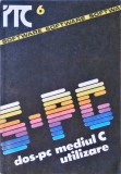 MEDIUL DE PROGRAMARE C. COMPILATORUL C - UTILIZARE, 1991, Cluj-Napoca, 230 pagini, Limbă Rom&acirc;nă, Carte IT