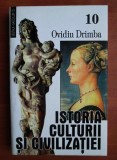 Ovidiu Drimba - Istoria culturii și civilizației ( vol. 10 )