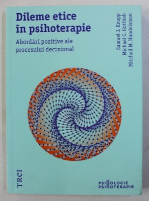 DILEME ETICE IN PSIHOTERAPIE de SAMUEL J. KNAPP..MITCHELL M . HANDELSMAN , 2016 foto