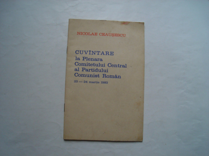 Cuvantare la Plenara Comitetului Central al PCR 23-24 martie 1983 - N. Ceausescu