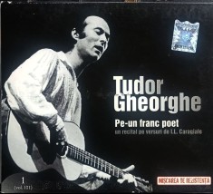 CD Tudor Gheorghe &ndash; Pe-un Franc Poet (Un Recital Pe Versuri De I.L. Caragiale)