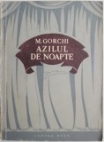 Azilul de noapte &ndash; M. Gorchi