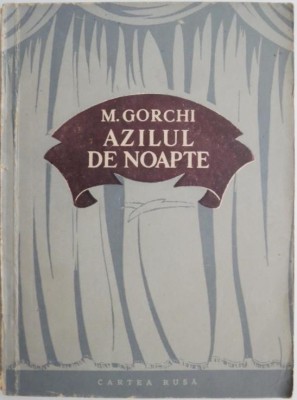 Azilul de noapte &amp;ndash; M. Gorchi foto