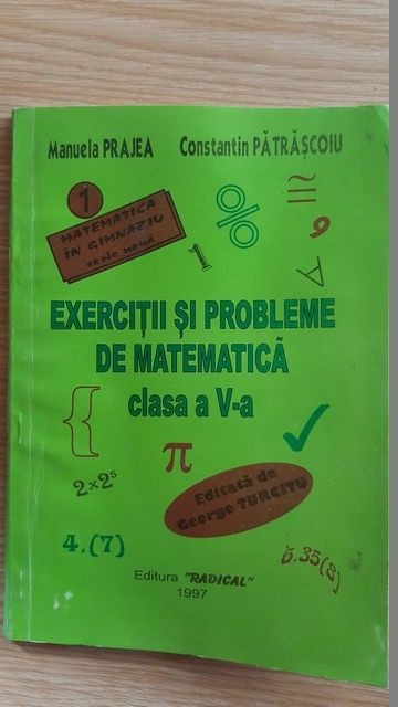 Exercitii si probleme de matematica clasa a V-a- Manuela Prajea, Constantin Patrascoiu