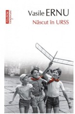 Nascut in URSS - Vasile Ernu foto