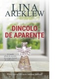 Dincolo de aparente - Lina Areklew