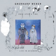 Once Upon A Time (Live In Avignon) | Eberhard Weber