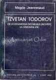 Cumpara ieftin Tzvetan Todorov - Magda Jeanrenaud