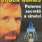 Puterea secreta a sinelui - Chuck Norris