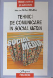 TEHNICI DE COMUNICARE IN SOCIAL MEDIA-HOREA MIHAI BADAU