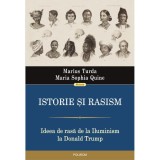 Istorie si rasism. Ideea de rasa de la Iluminism la Donald Trump