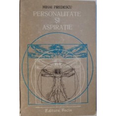 PERSONALITATE SI ASPIRATIE de MIHAI PREDESCU, 1986