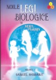 AS - GABRIEL MARGARIT - NOILE LEGI BIOLOGICE SI SEXUL FEMININ, VOL1