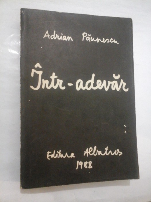 INTR-ADEVAR - ADRIAN PAUNESCU