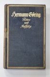HERMANN GORING - REDEN UND AUFSATZE- DISCURSURI SI ESEURI , 1938 , TEXT IN GERMANA CU CARACTERE GOTICE
