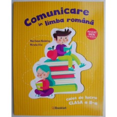 Comunicare in limba romana. Caiet de lucru clasa a II-a &ndash; Marilena Nedelcu, Mirela Ilie