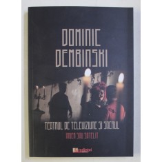 TEATRUL DE TELEVIZIUNE SI SACRUL - INGER SAU SATELIT de DOMINIC DEMBINSKI , 2020