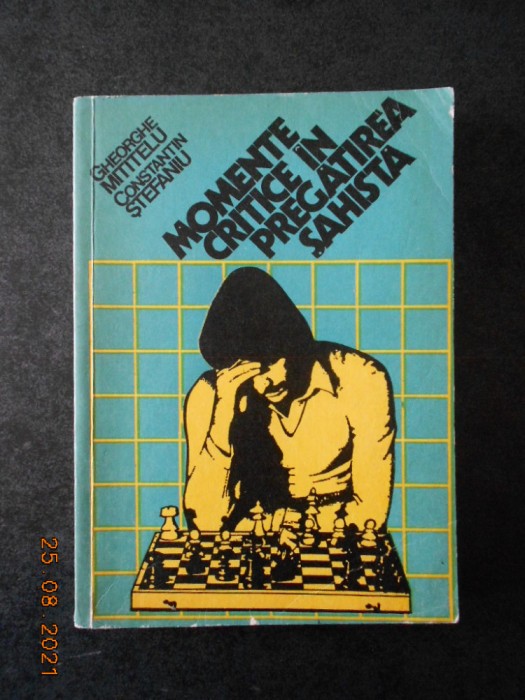 GHEORGHE MITITELU - MOMENTE CRITICE IN PREGATIREA SAHISTA
