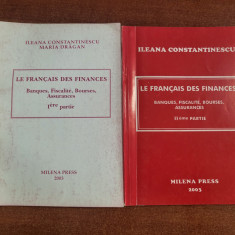 Le francais des finances 1 si 2 - Ileana Constantinescu