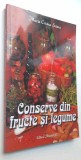 Conserve din fructe si legume - Maria Cristea Soimu