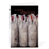 Pe aripile vinului. Colectia in vino veritas. Editia 2 - Bianca Bosker