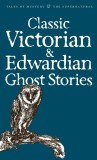 Classic Victorian &amp; Edwardian Ghost Stories | Rex Collings, David Stuart Davies