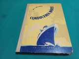 CONDUCEREA NAVEI * GH. I. BALABAN * 1958 * 2 2 3