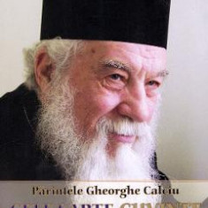 Cele sapte cuvinte catre tineri - Parintele Gheorghe Calciu