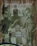 Cumpara ieftin Misterul evadarii gnomului/Bogdan Catalin Mereuta