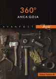 360 de grade - Paperback brosat - Anca Goja - Paralela 45