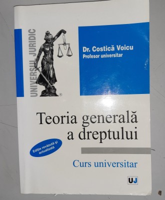 Costica Voicu - Teoria generala a dreptului - 2010 foto