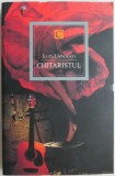 Chitaristul - Luis Landero - Carte Beletristica Anticariat/Noua