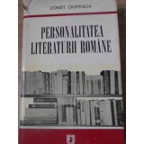 PERSONALITATEA LITERATURII ROMANE-CONSTANTIN CIOPRAGA-216949