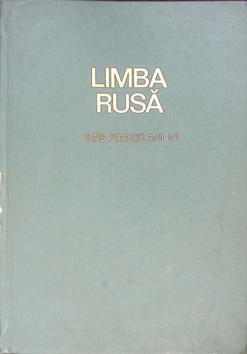 LIMBA RUSA, CURS PRACTIC ANII I-II-HIRLAOANU ALFRED, FRINCU NICOLAIE-269819