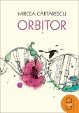 Orbitor. Aripa stanga (ebook)