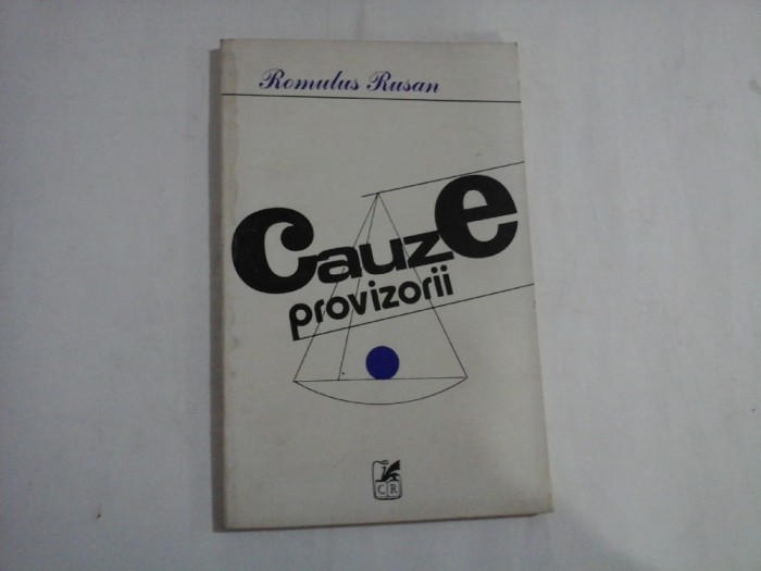 CAUZE PROVIZORII proze - ROMULUS RUSAN