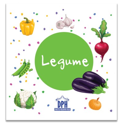 Legume, - Editura DPH foto