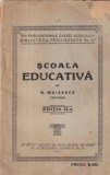 N. Moisescu - Scoala Educativa (1923) - Carte romana, 96 pagini, brosata, 13x20cm
