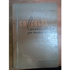 CALCULUL CONSTRUCTIILOR PE MEDIUL ELASTIC , EDITIE REVIZUITA DE M.I. GORBUNOV-POSADOV , 1960