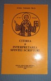 Veniamin Micle - Citirea si Interpretarea Sfintei Scripturi (1994) - Carte Crestinism, Sfanta Manastire Bistrita