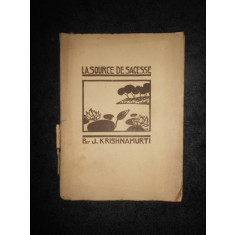 J. KRISHNAMURTI - LA SOURCE DE SAGESSE (1928)