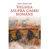 Veghea asupra limbii romane