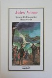 Școala Robinsonilor &amp; Raza Verde - Jules Verne, Biblioteca Adevărul, Coperta Cartonată