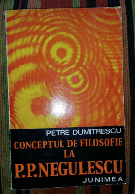 Conceptul de filosofie la P. P. Negulescu / Petre Dumitrescu foto