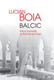 Balcic HC - Hardcover - Lucian Boia - Humanitas